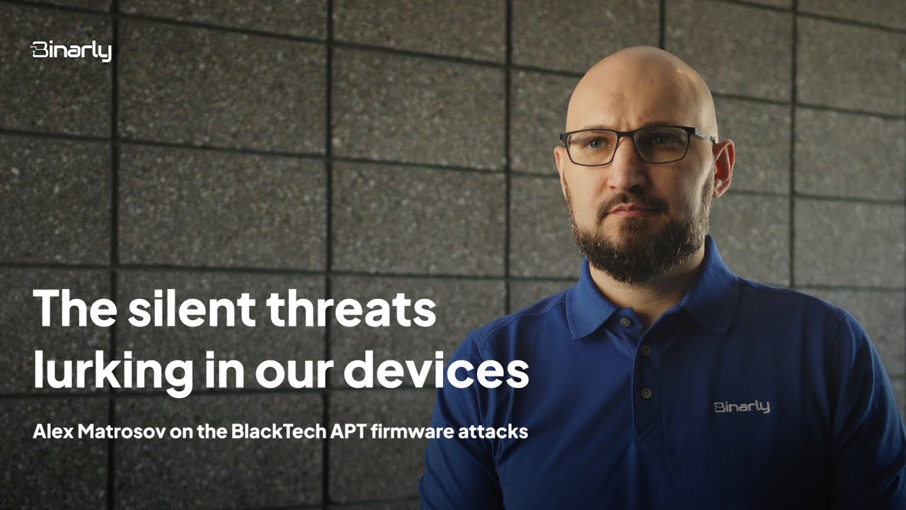 The Silent Threats Lurking in Our Devices: Alex Matrosov on the BlackTech APT Firmware Attacks